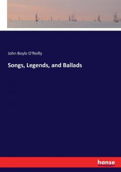 Songs Legends and Ballads