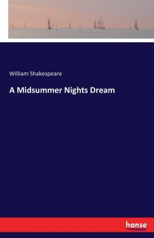 A Midsummer Nights Dream