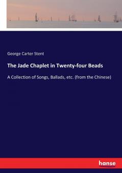 The Jade Chaplet in Twenty-four Beads