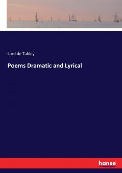 Poems Dramatic and Lyrical