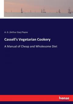 Cassell's Vegetarian Cookery