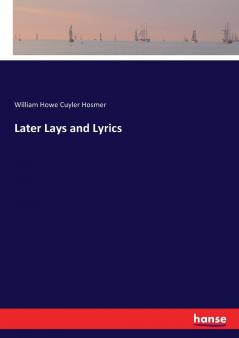 Later Lays and Lyrics