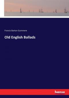 Old English Ballads