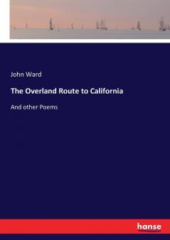 The Overland Route to California
