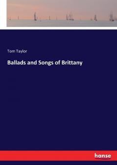 Ballads and Songs of Brittany