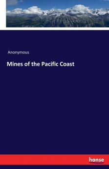 Mines of the Pacific Coast