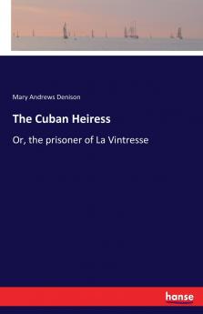 The Cuban Heiress