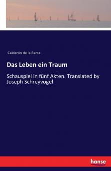 Das Leben ein Traum