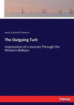 The Outgoing Turk