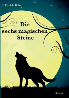 Die sechs magischen Steine