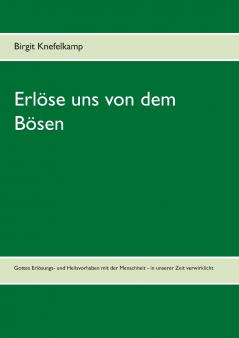 Erlöse uns von dem Bösen