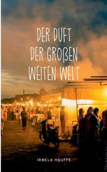 Der Duft der großen weiten Welt