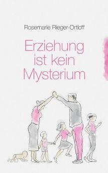 Erziehung ist kein Mysterium
