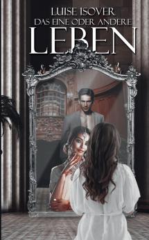 Das eine oder andere Leben