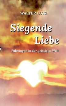 Siegende Liebe