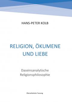 Religion Ökumene und Liebe