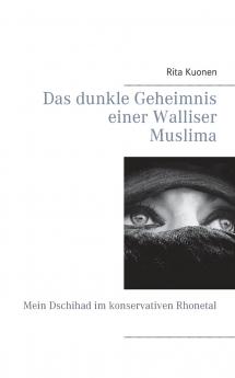 Das dunkle Geheimnis einer Walliser Muslima