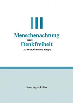 Menschenachtung und Denkfreiheit