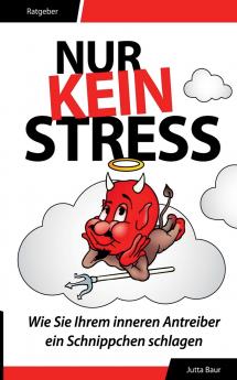 Nur kein Stress