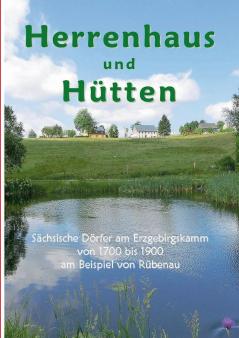 Herrenhaus und Hütten