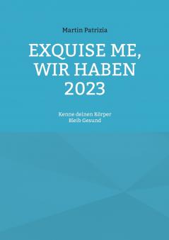 Exquise me wir haben 2023