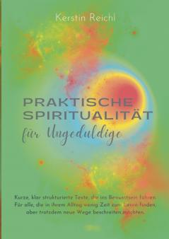 Praktische Spiritualität für Ungeduldige