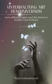 Unterhaltung mit dem Universum