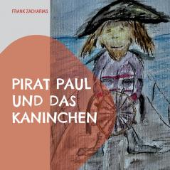 Pirat Paul und das Kaninchen