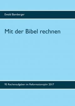 Mit der Bibel rechnen