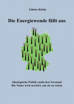 Die Energiewende fällt aus