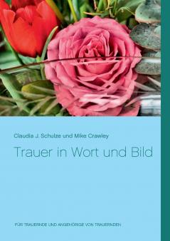 Trauer in Wort und Bild