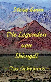 Die Legenden von Shèngdi