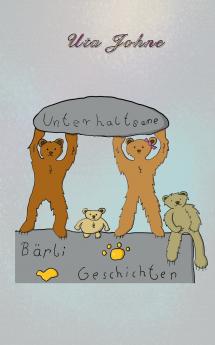 Unterhaltsame Bärligeschichten