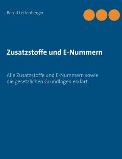 Zusatzstoffe und E-Nummern