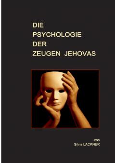 Die Psychologie der Zeugen Jehovas