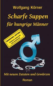 Scharfe Suppen f��r hungrige M��nner