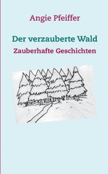 Der verzauberte Wald