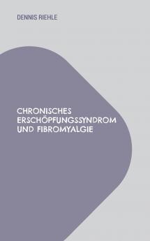 Chronisches Erschöpfungssyndrom und Fibromyalgie