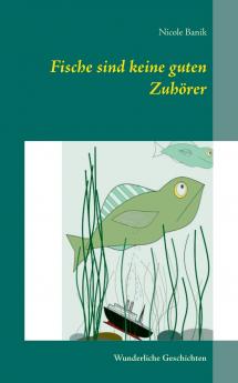 Fische sind keine guten Zuhörer
