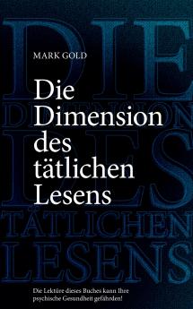 Die Dimension des tätlichen Lesens
