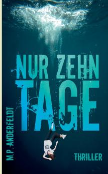 Nur zehn Tage