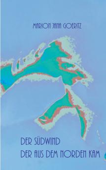 Der S��dwind der aus dem Norden kam