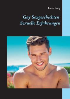Gay Sexgeschichten