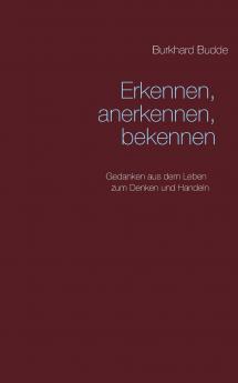 Erkennen anerkennen bekennen