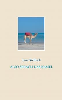 Also sprach das Kamel