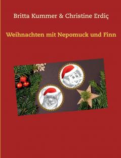 Weihnachten mit Nepomuck und Finn