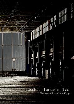 Realität - Fantasie - Tod
