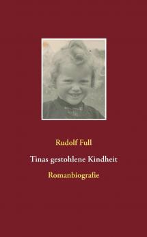 Tinas gestohlene Kindheit