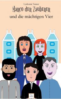 Marco der Zauberer und die mächtigen Vier