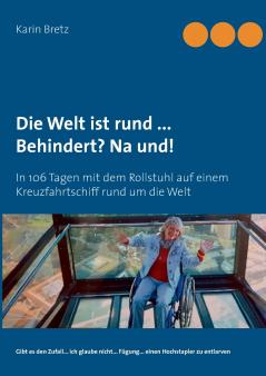 Die Welt ist rund ...  Behindert? Na und!